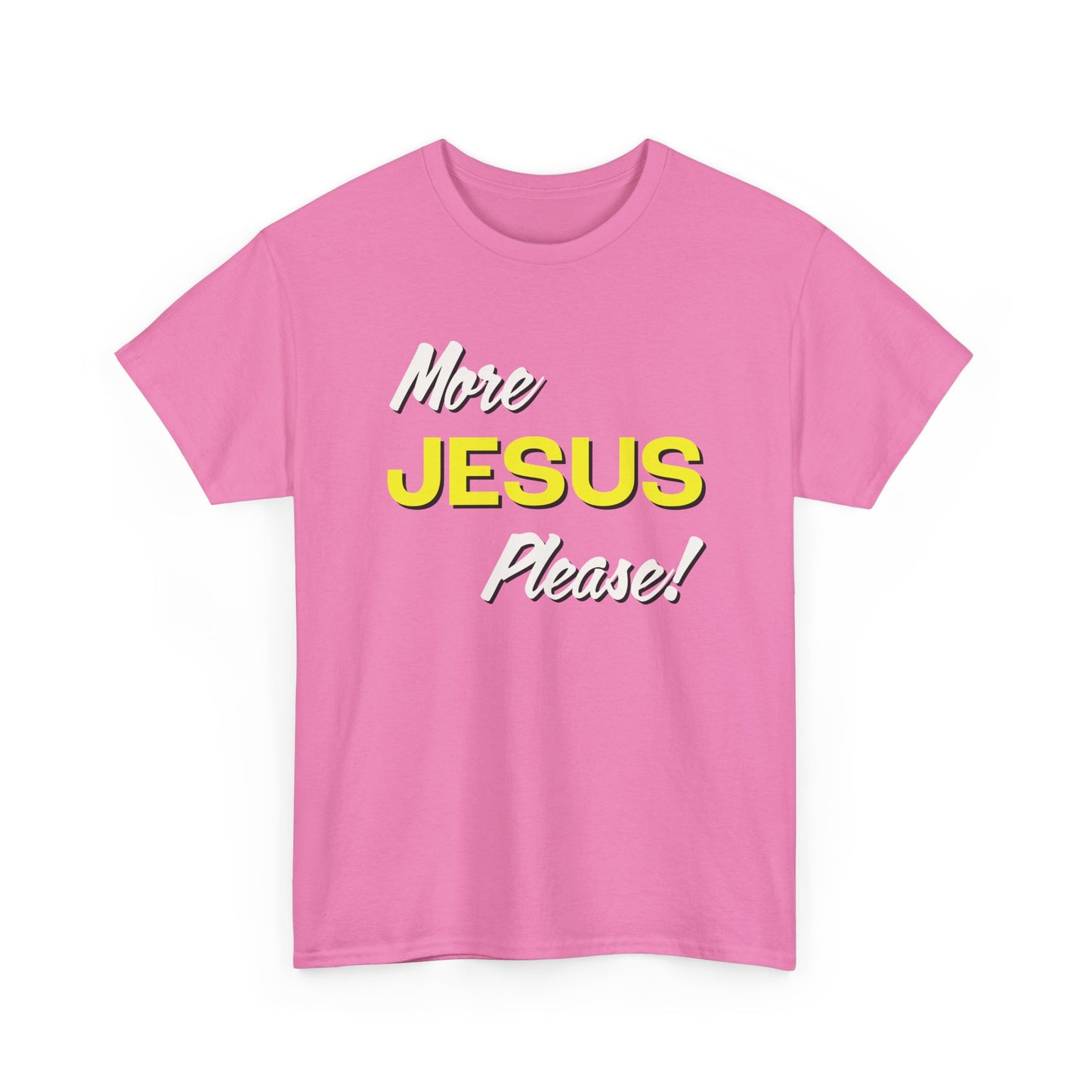 "More Jesus Please!" Unisex Heavy Cotton Tee