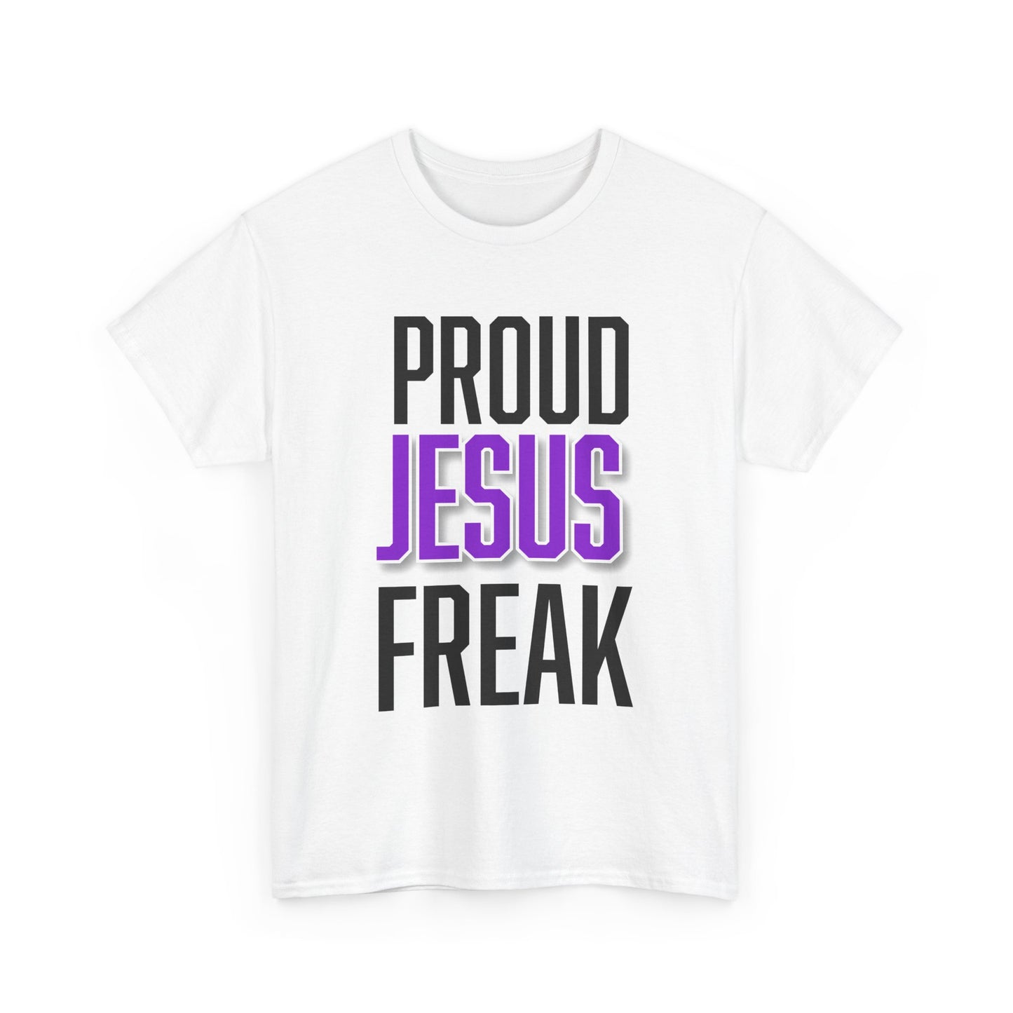 Proud Jesus Freak Unisex Cotton Shirt, Christian Apparel, Faith-Based Gift, Religious T-Shirt, Casual Wear
