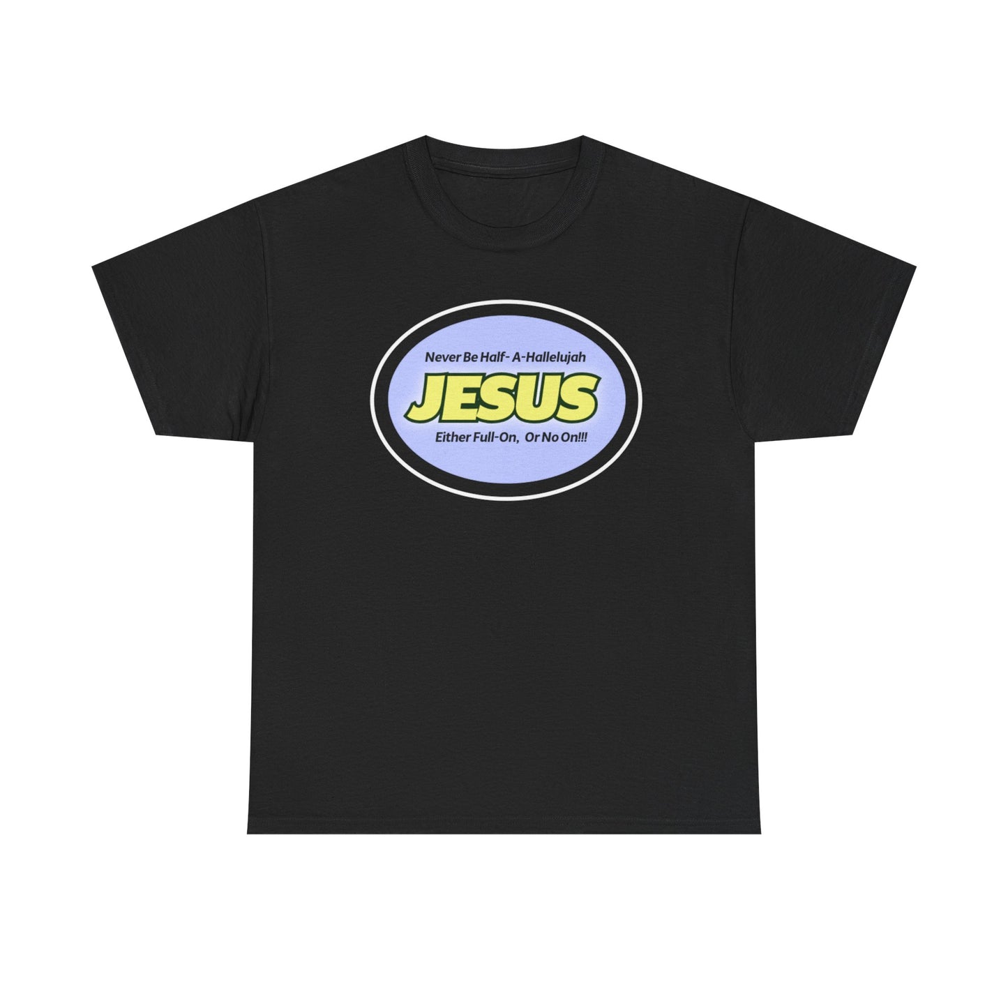 Half-A-Hallelujah Unisex Heavy Cotton Tee with 'Jesus' Design - Perfect for Faith, Casual Wear, Church Events, Gifts, and Everyday Style