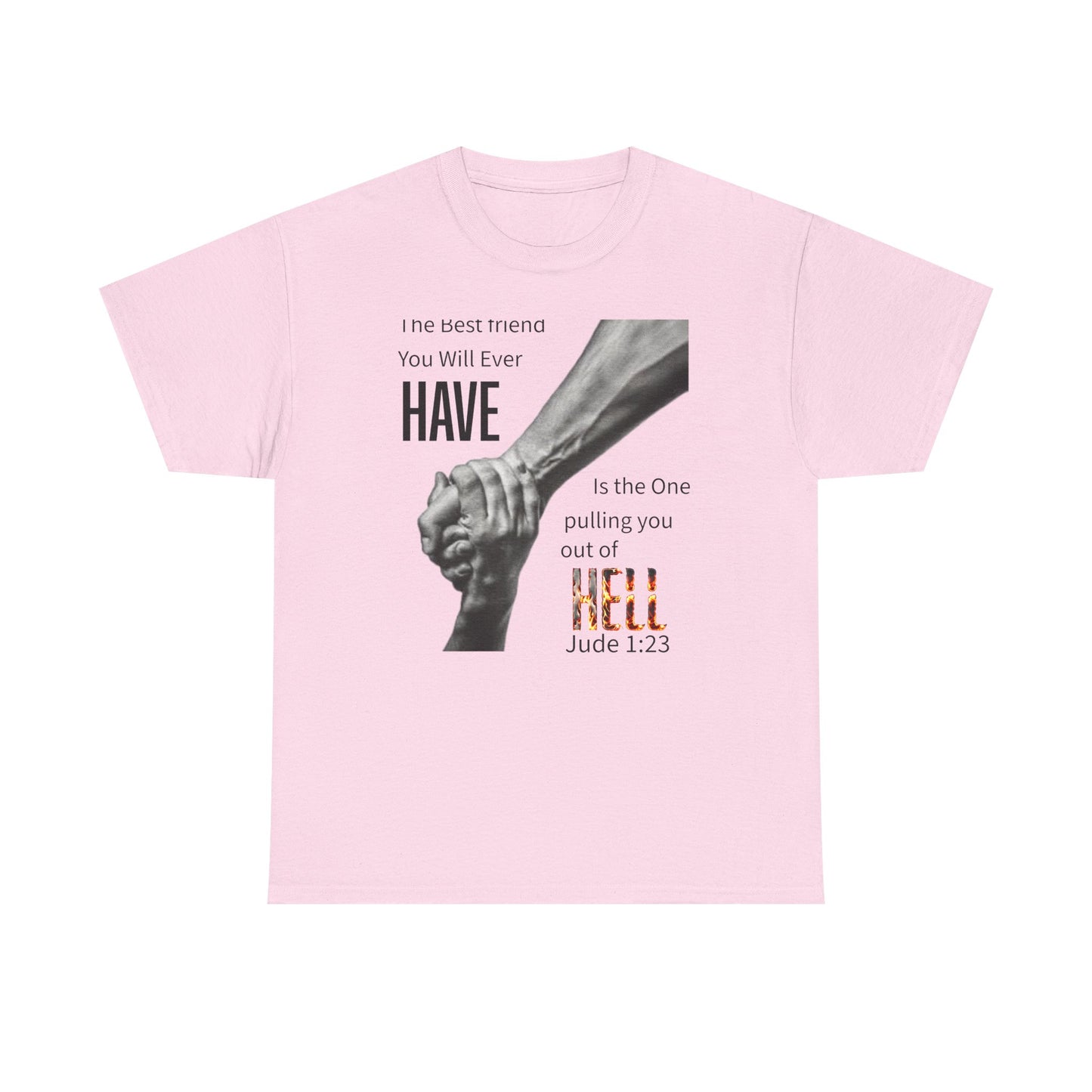 Pulling You Out of Hell Heavy Cotton Tee, Friendship Shirt, Unique Gift for Friends, Inspirational Tee, Casual Wear, Unisex Graphic Tee
