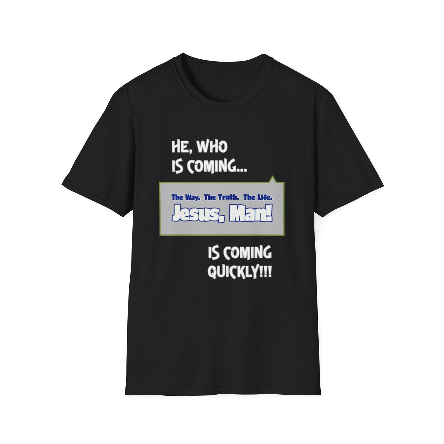 "He, Who Is Coming..." Unisex Tee
