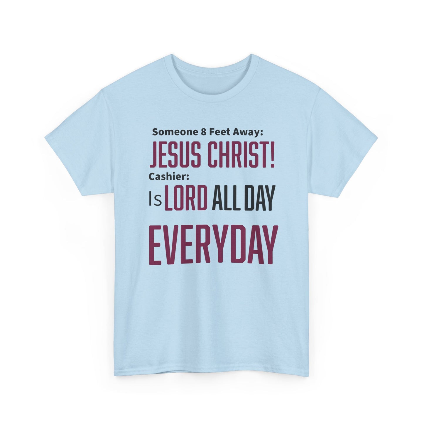 Jesus Christ is Lord All Day Unisex Heavy Cotton Tee - Jesus Christ, Christian Apparel, Casual Wear, Everyday Comfort, Religious Novelty Shirt
