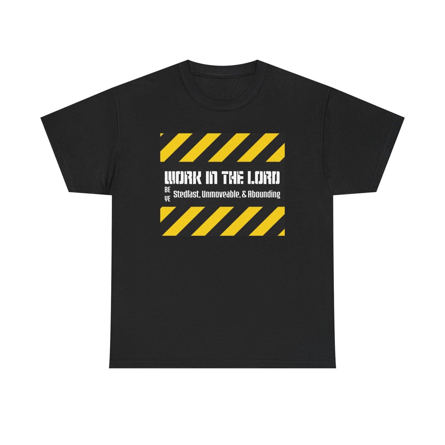 "Work For The Lord" Unisex Tee