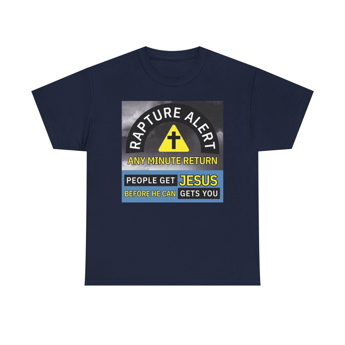 Rapture Alert Unisex Heavy Cotton Tee - Christian Faith Shirt, Gospel Message Top, Church Apparel, Religious Gift, Inspirational Tee