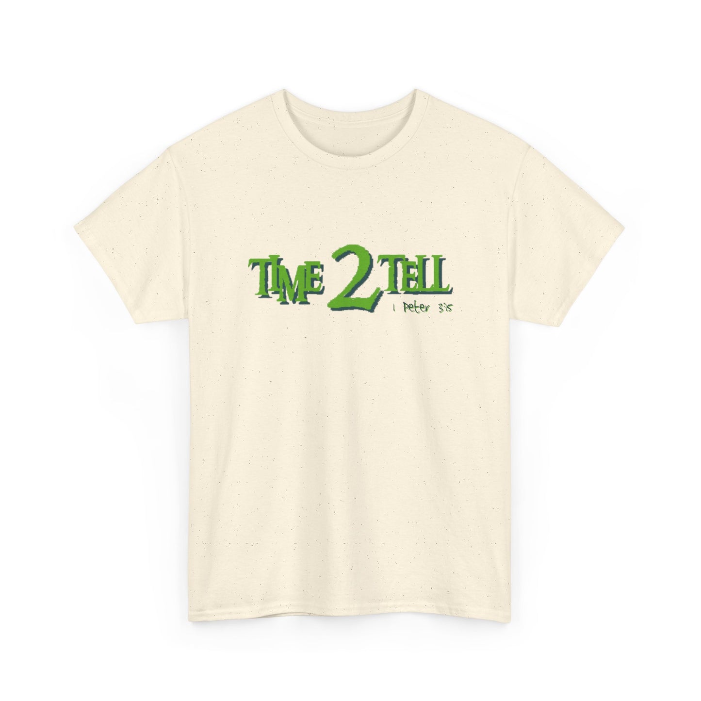 "Time 2 Tell" Unisex Heavy Cotton Tee