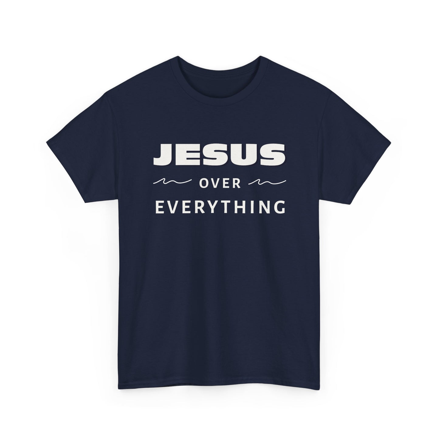 "Jesus Over Everything" Unisex Heavy Cotton Tee