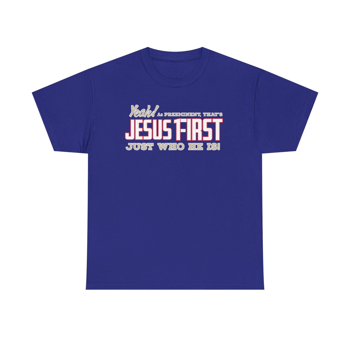 Jesus First Unisex Heavy Cotton Tee | Faith Shirt, Christian Apparel, Inspirational Gift, Religious T-Shirt, Everyday Wear