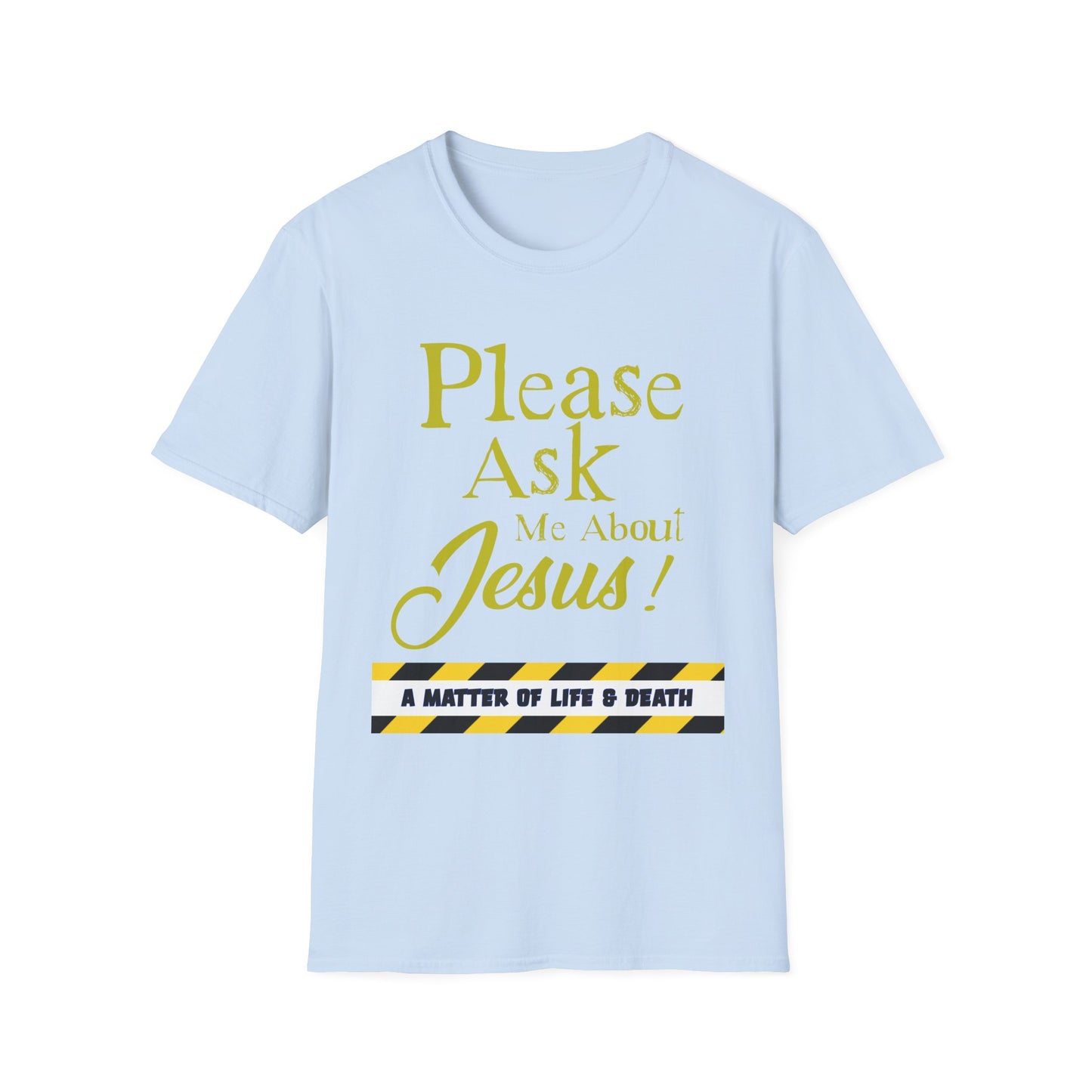 "Me About Jesus" Unisex T-Shirt