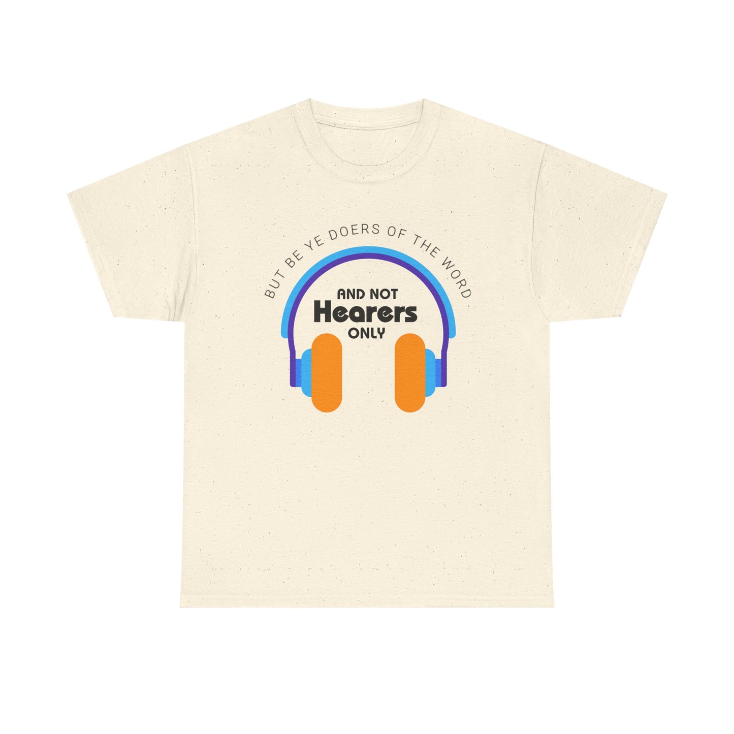 Be Doers of The Word Unisex Heavy Cotton Tee, Casual Graphic Tee, Gift for Music Enthusiasts, Relaxed Fit Shirt, Music Lover Apparel