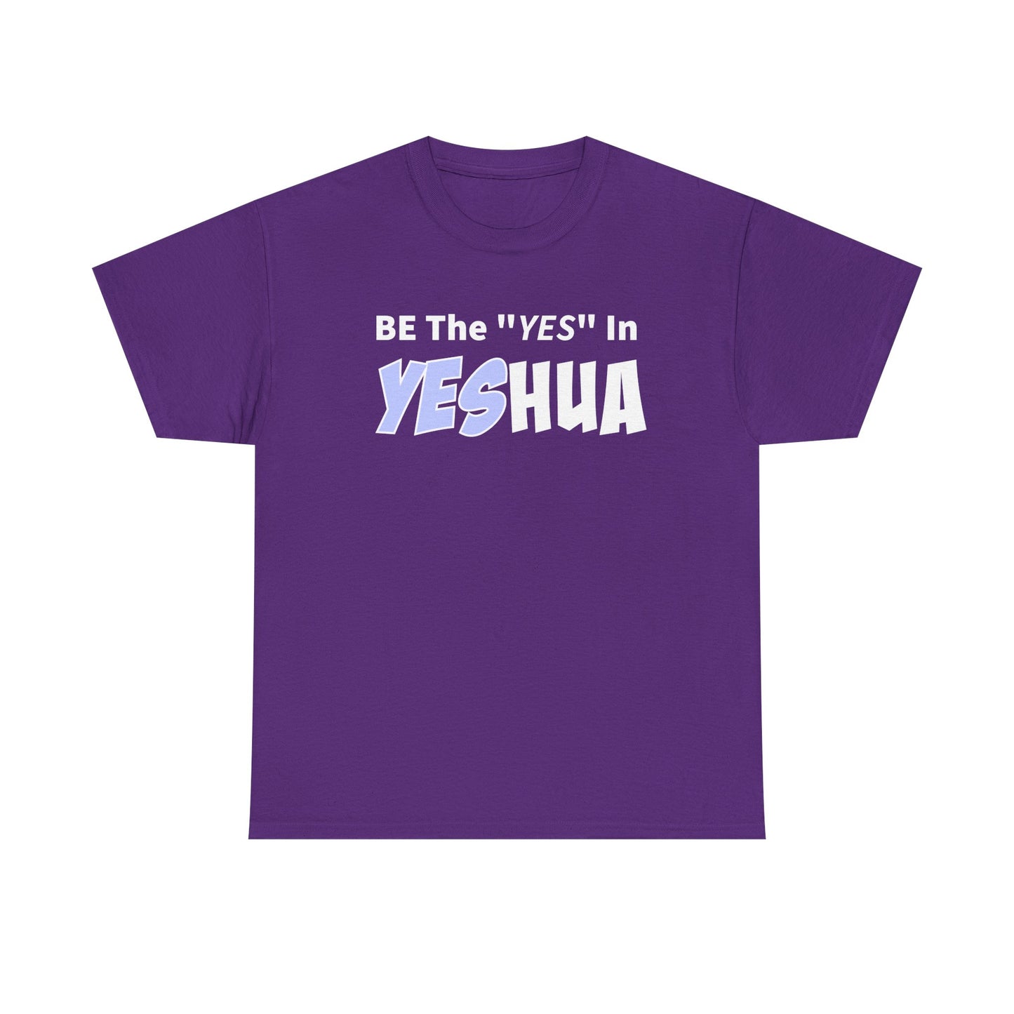 Be The YES In YESHUA Inspirational Shirt, Faith-Based Apparel, Christian Tees, Casual Wear, Gift for Believers