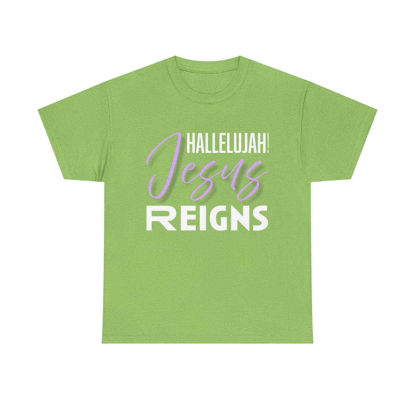 "Hallelujah! Jesus Reigns" Unisex Tee