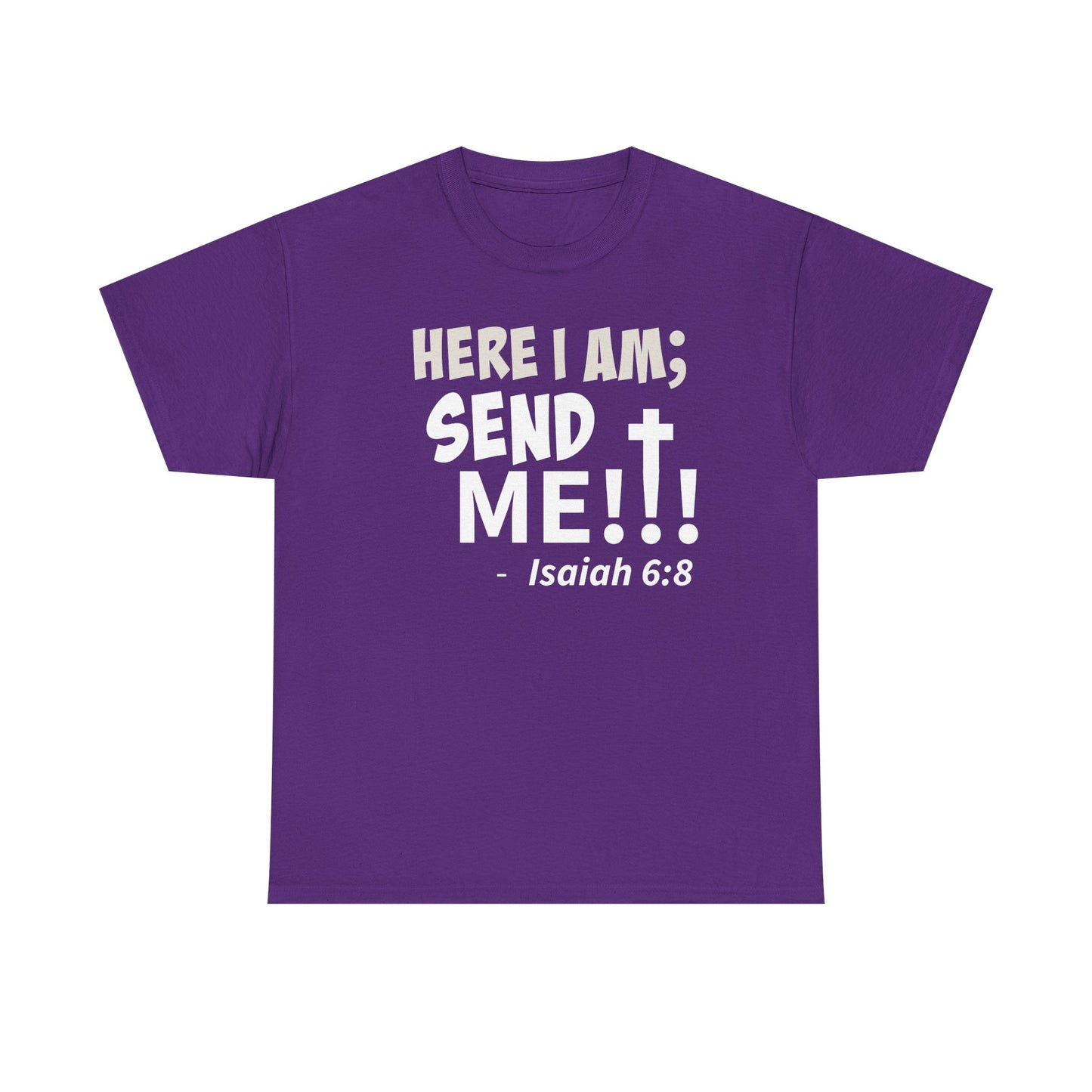 Here I Am! Send Me Faith-Inspired Unisex Tee: Here I Am! Send Me, Christian Apparel, Spiritual T-Shirts, Inspirational Fashion, Religious Gifts