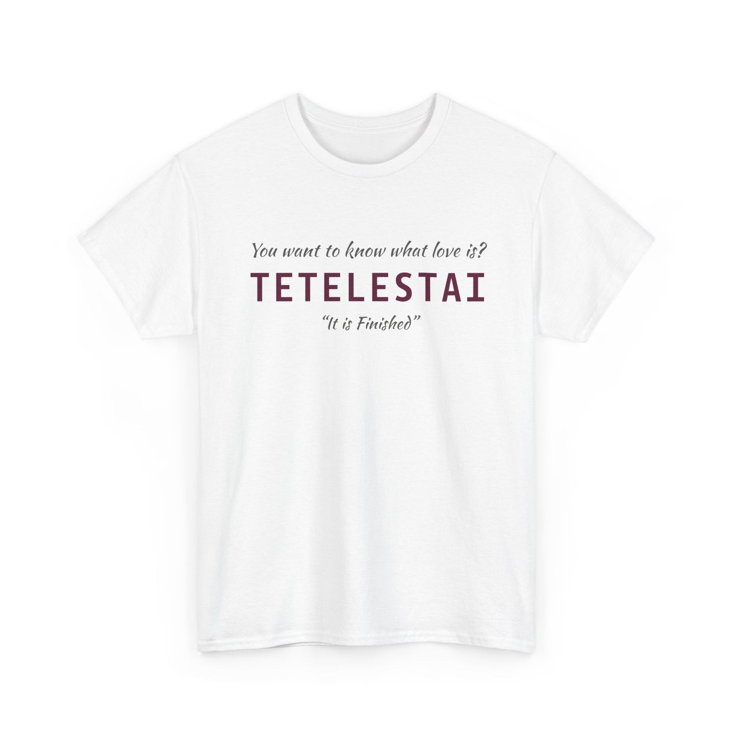 "Tetelestai" Unisex Tee