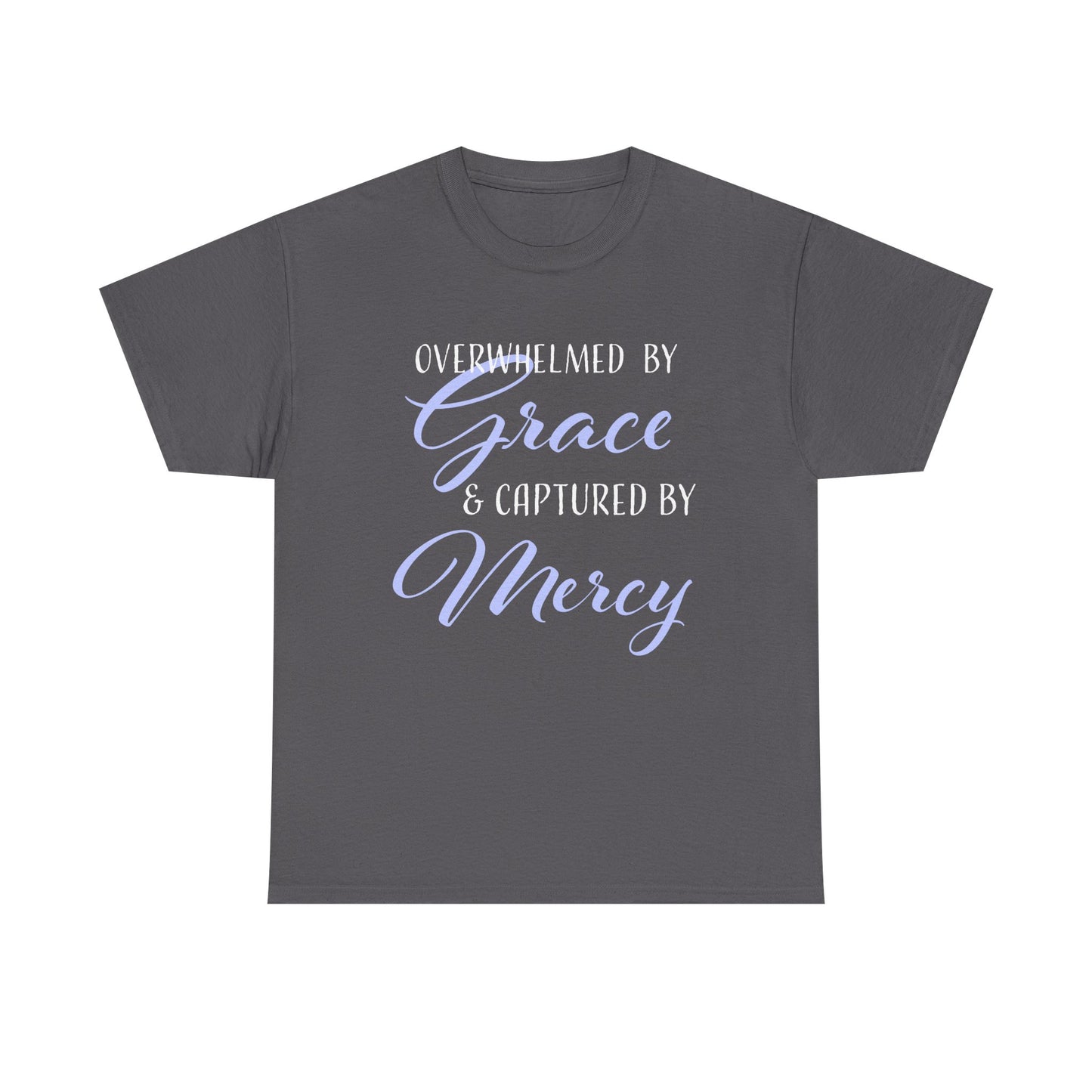 Overwhelmed by Grace Tee, Inspirational T-Shirt, Faith-Based Apparel, Christian Gift, Religious Top, Meaningful Message Shirt