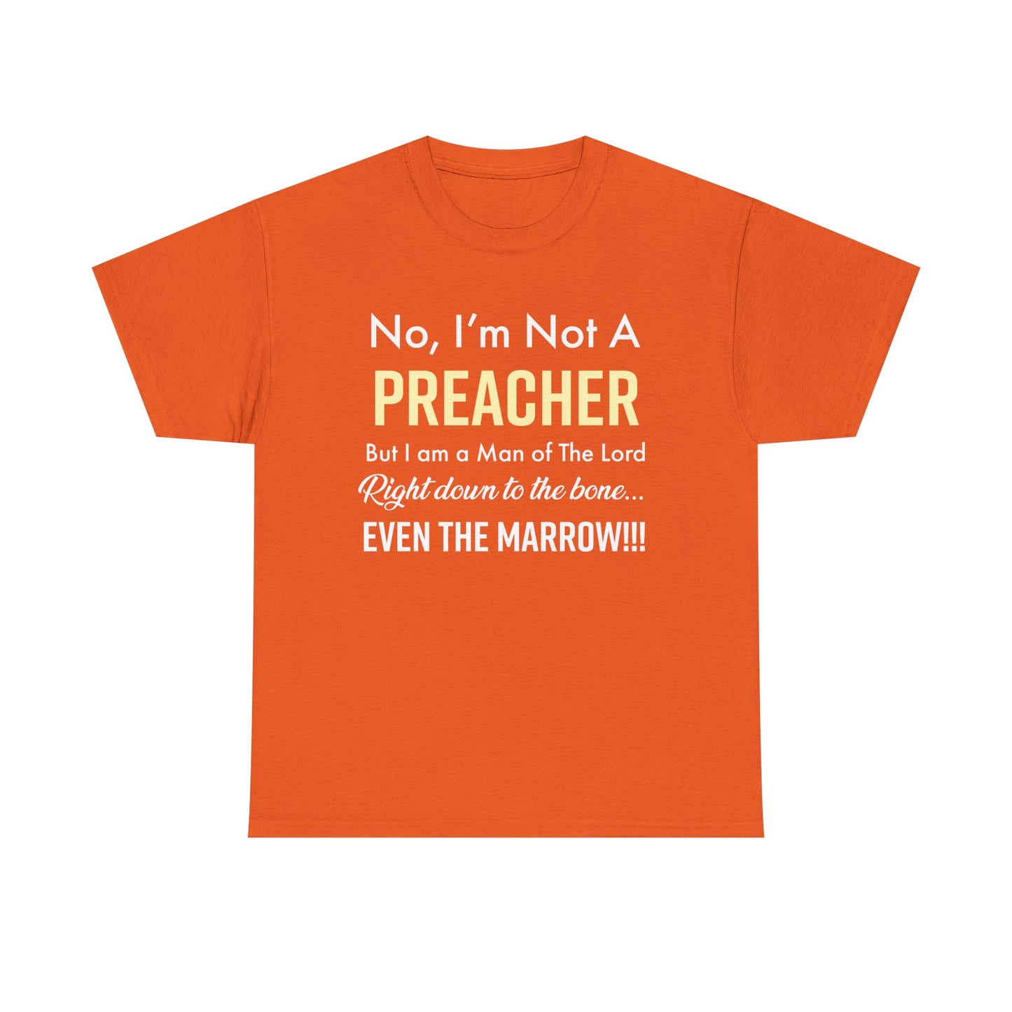 Not A Preacher Unisex Inspirational Tee - No, I'm Not A Preacher, Funny Christian Gift, Church Shirt, Faith-Based Apparel, Men's & Women's T-Shirt