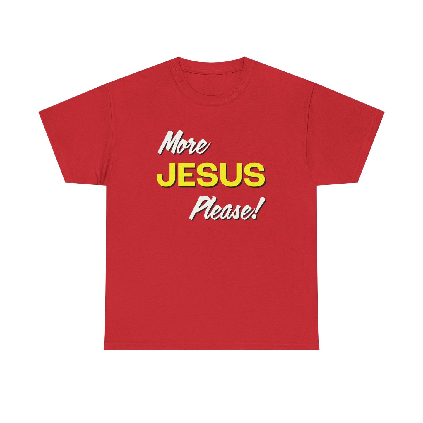 "More Jesus Please!" Unisex Heavy Cotton Tee