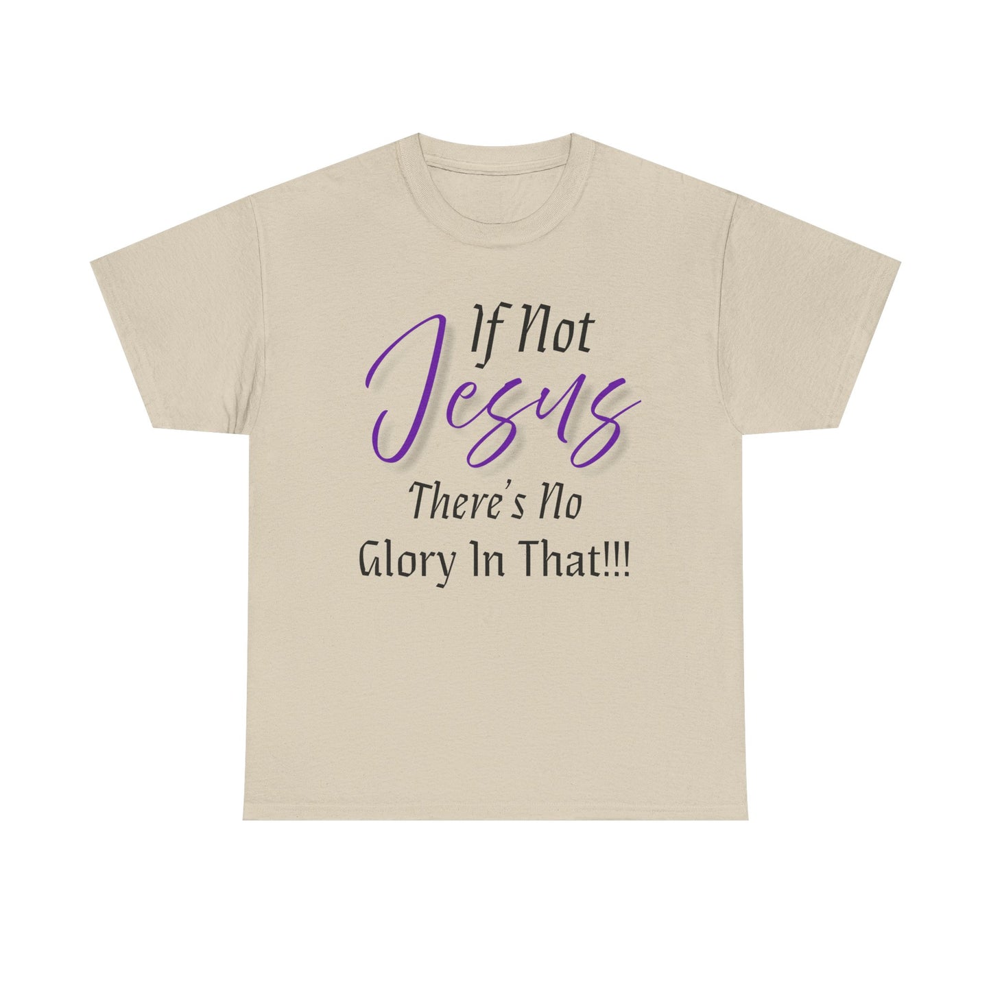 If Not Jesus Inspirational Jesus Tee, Faith Shirt, Christian Gift, Spiritual Apparel, Unisex Cotton T-Shirt, Motivational Top, Religious Outfit