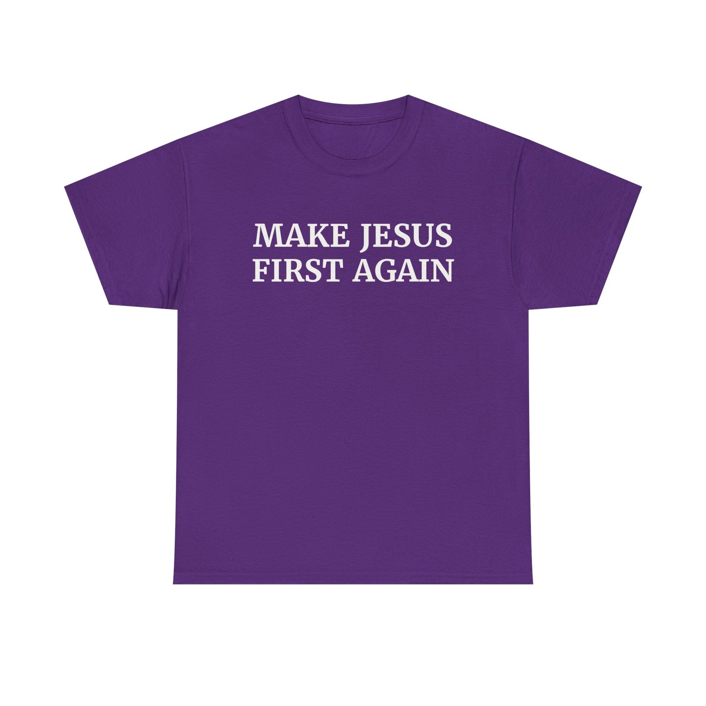 Make Jesus First Again Unisex Heavy Cotton Tee, Faith T-Shirt, Christian Apparel, Inspirational Gift, Religious Shirt, Casual Wear