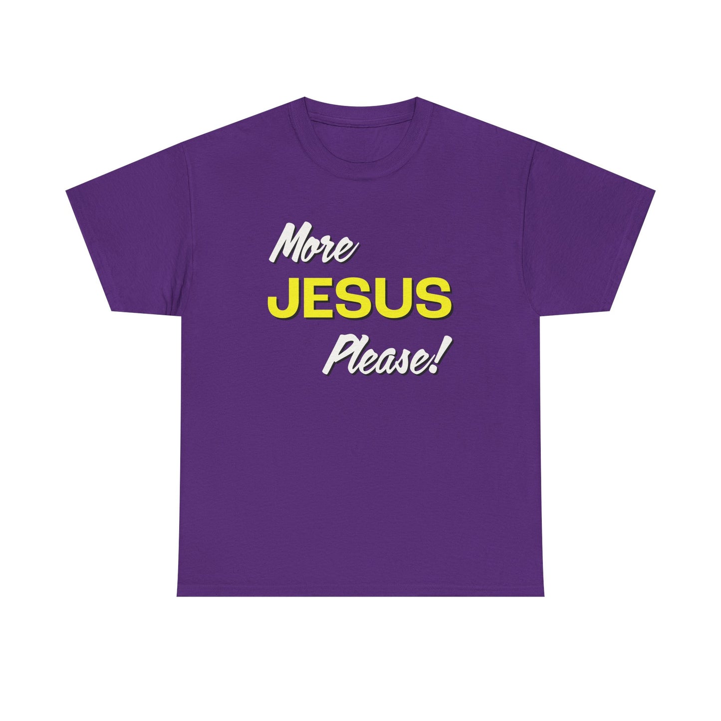 "More Jesus Please!" Unisex Heavy Cotton Tee
