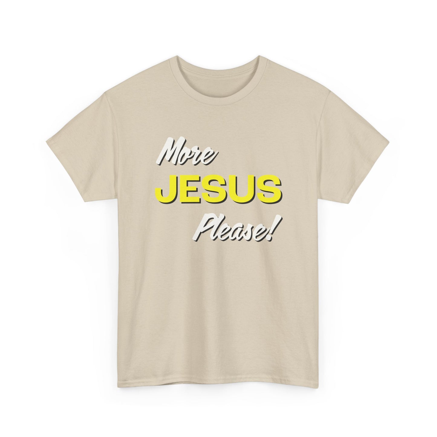 "More Jesus Please!" Unisex Heavy Cotton Tee
