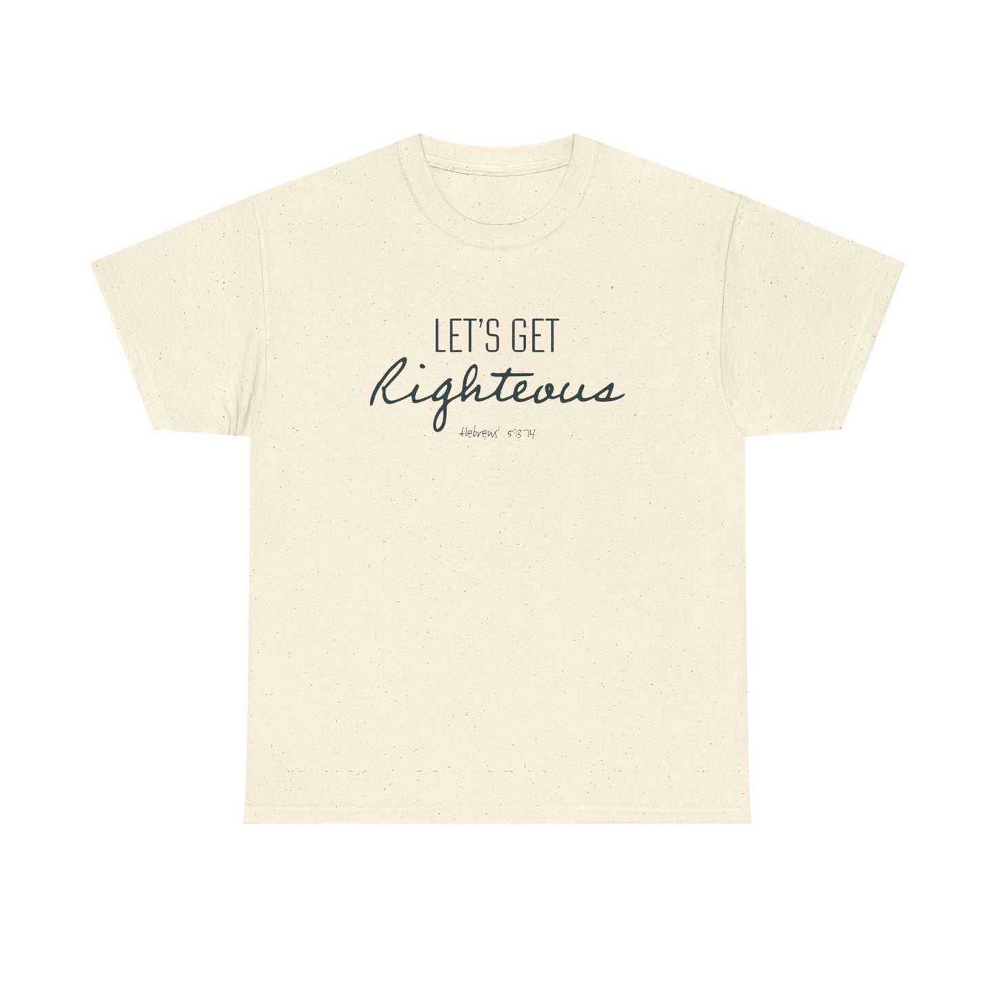 "Let's Get Righteous" Unisex Heavy Cotton Tee