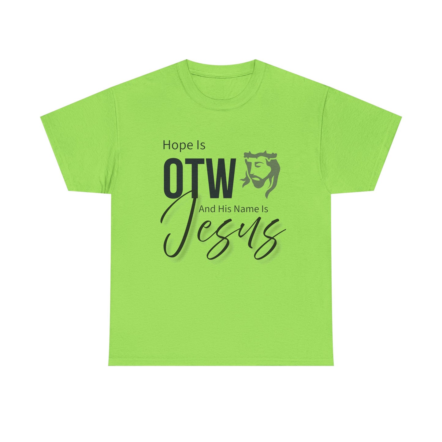 Hope is OTW Unisex Tee