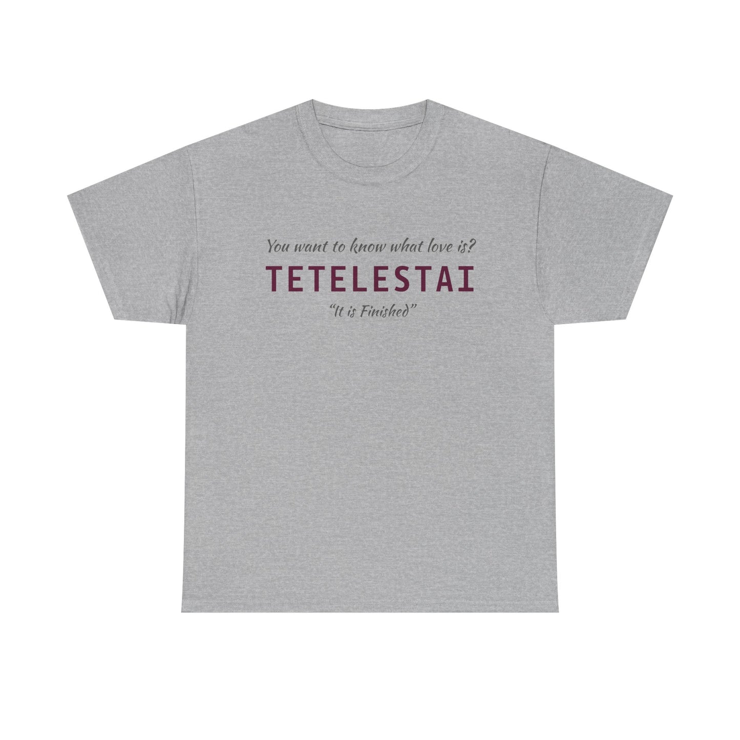 "Tetelestai" Unisex Tee