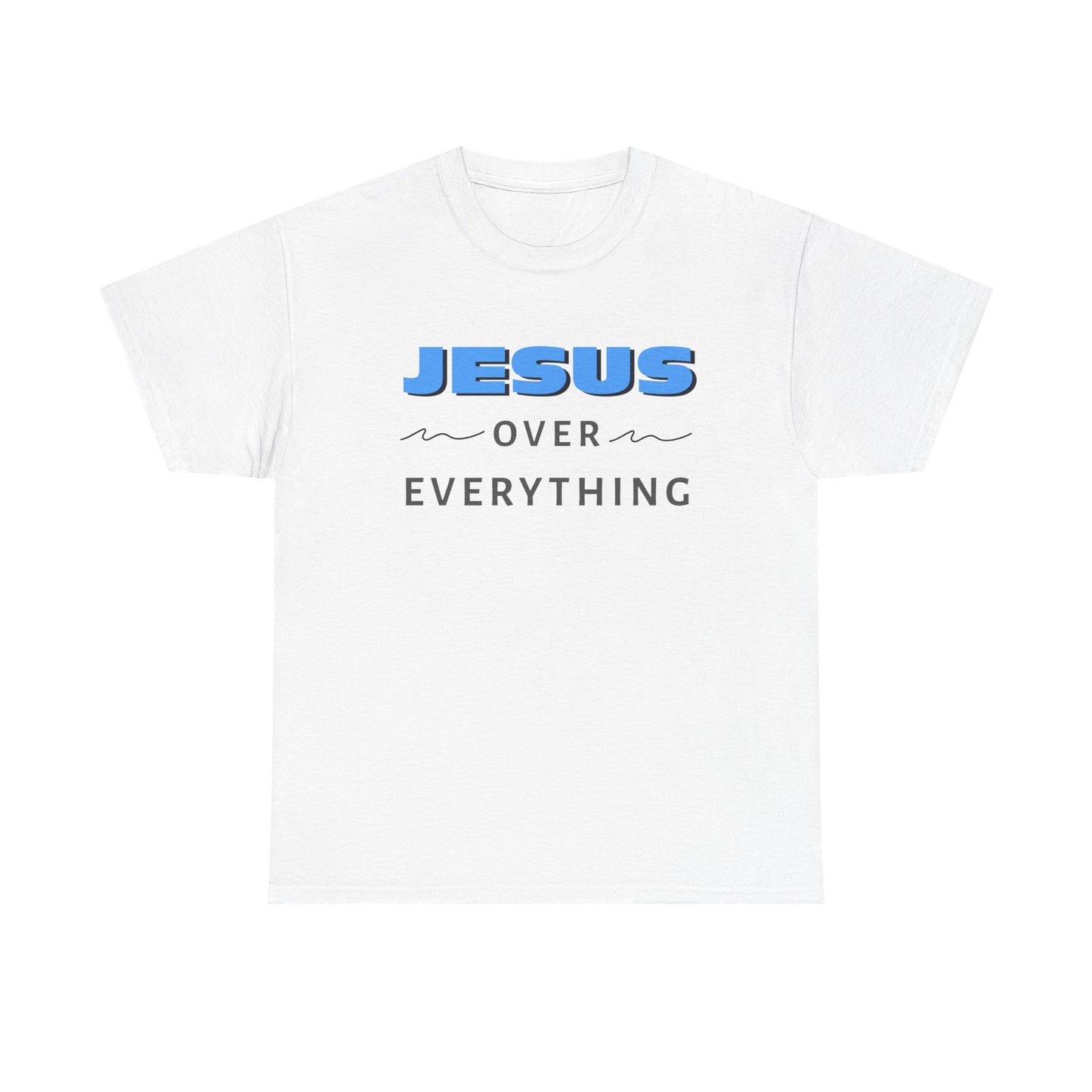 "Jesus Over Everything" Unisex Heavy Cotton Tee