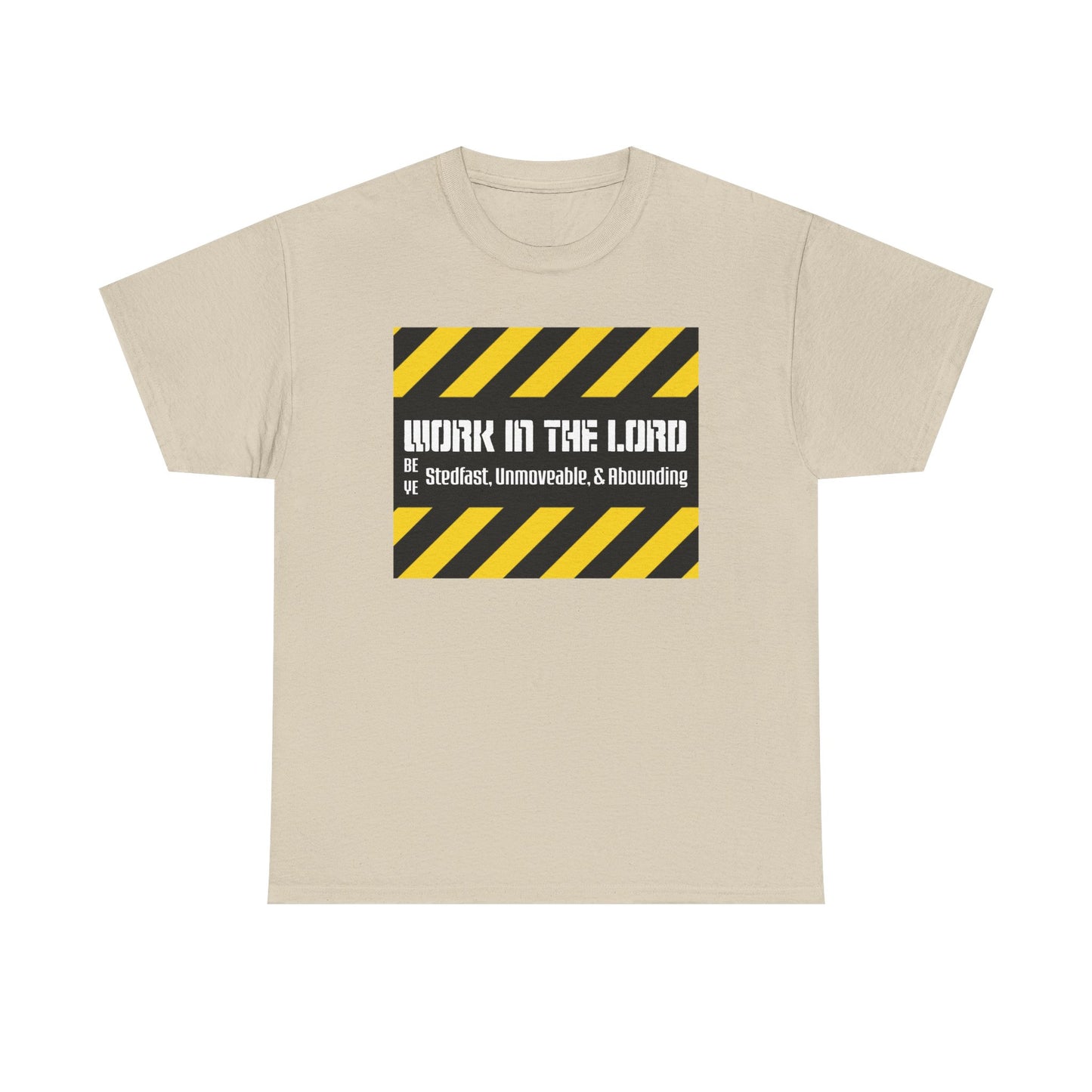"Work For The Lord" Unisex Tee