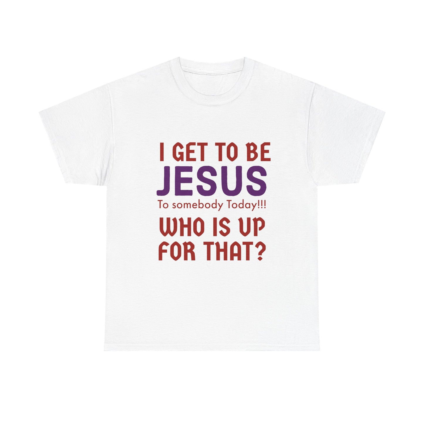I Get to be Jesus Unisex Heavy Cotton Shirt – I Get To Be Jesus, Faith-Based Gift for Christians, Inspirational Tee, Perfect for Church Events, Youth Groups