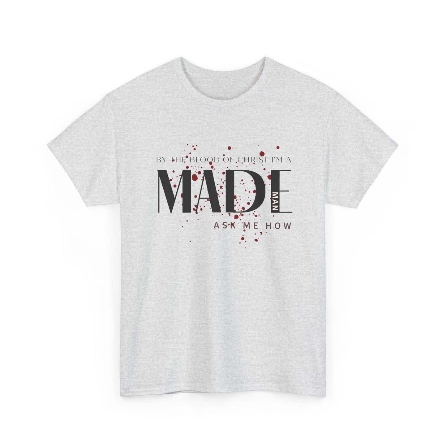 "I'm a MADE Man" Unisex Heavy Cotton Tee