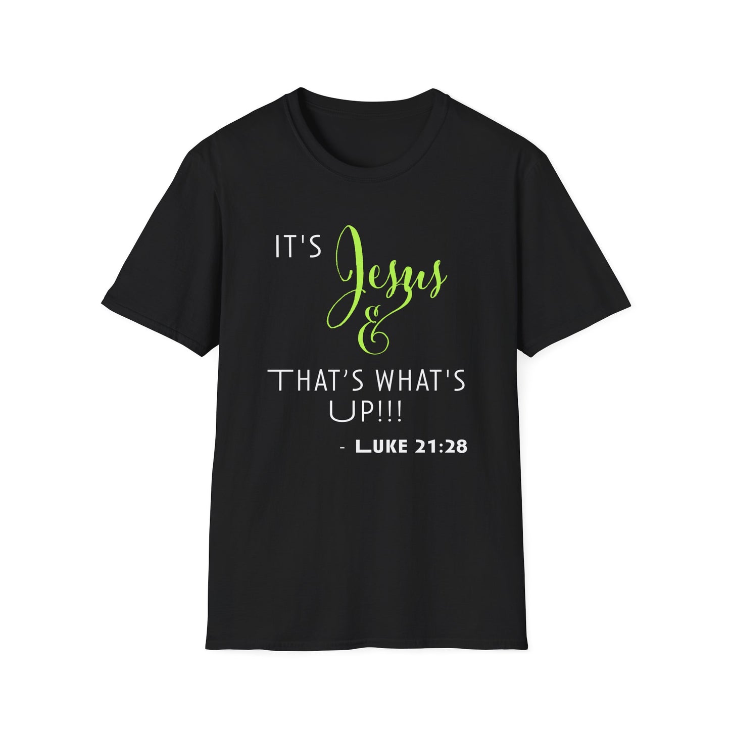 "That's What's Up" Unisex T-Shirt