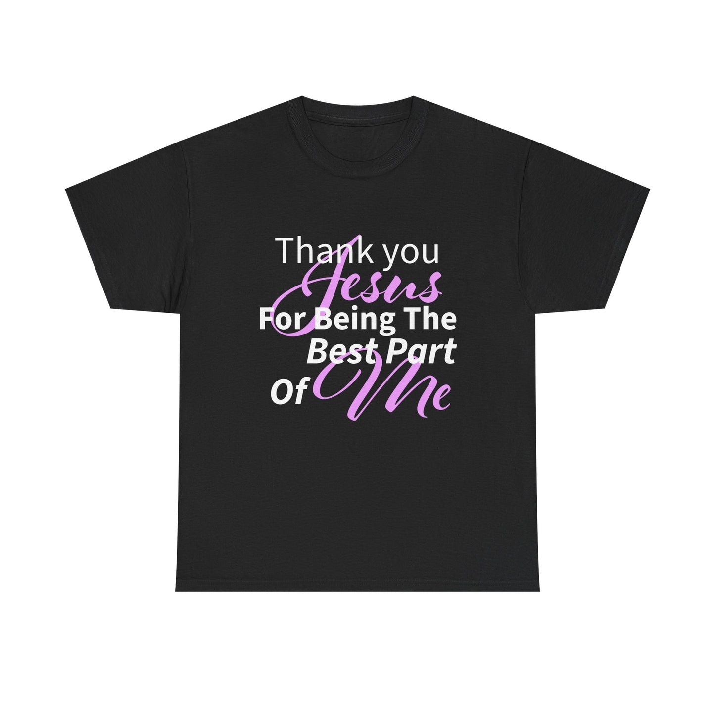 Thank You Jesus Best Unisex Heavy Cotton T-Shirt, Faith-Based Apparel, Christian Gift, Religious T-Shirt, Spiritual Wear, Bible Verse Shirt