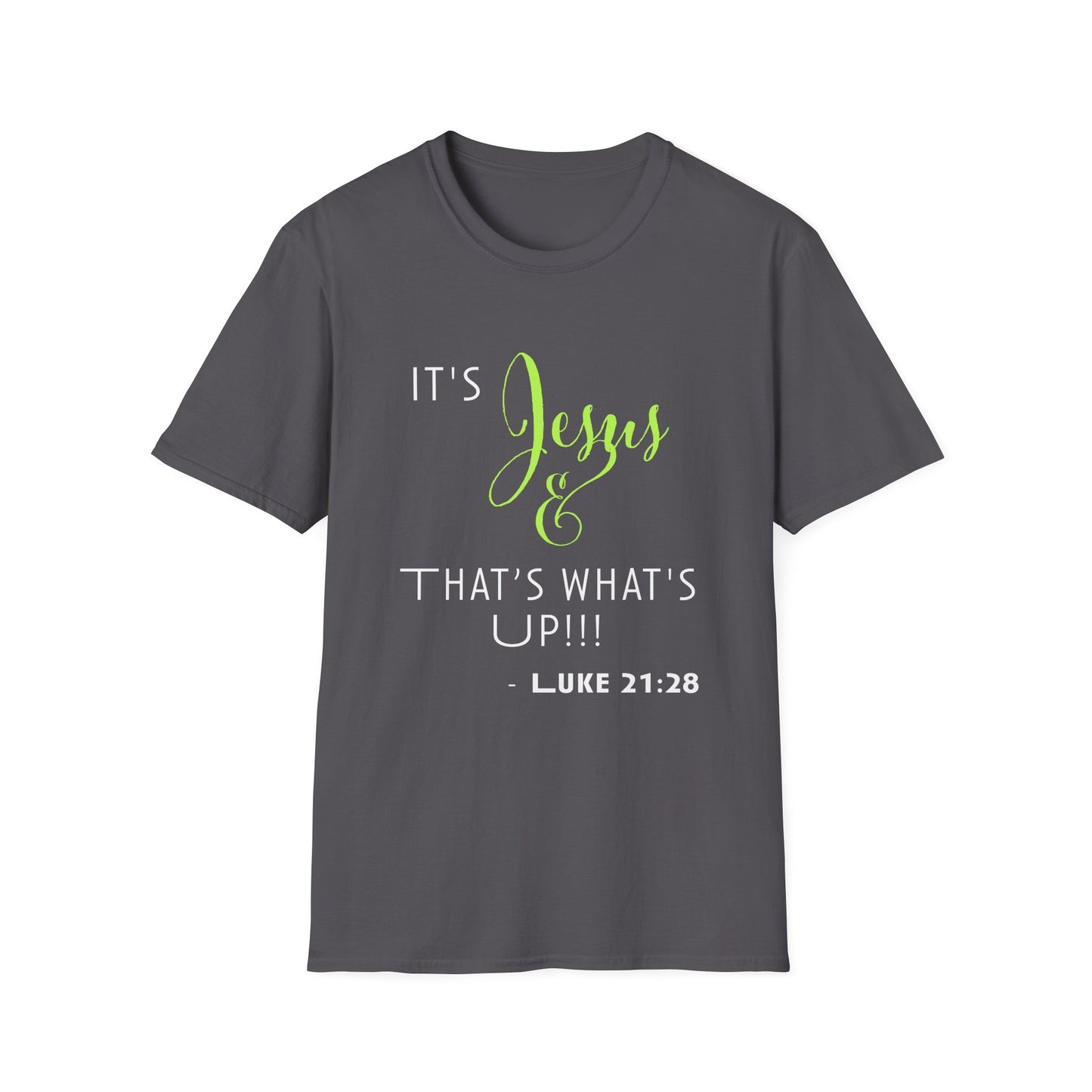 "That's What's Up" Unisex T-Shirt