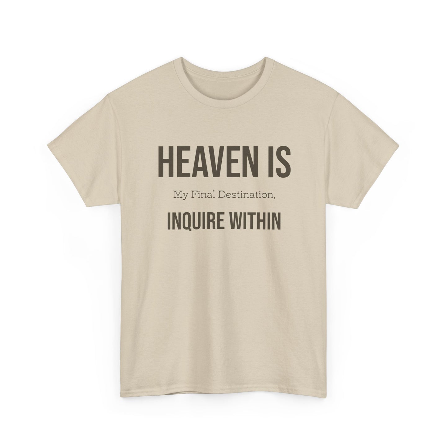 "Heaven Is my Final" Unisex Heavy Cotton Tee