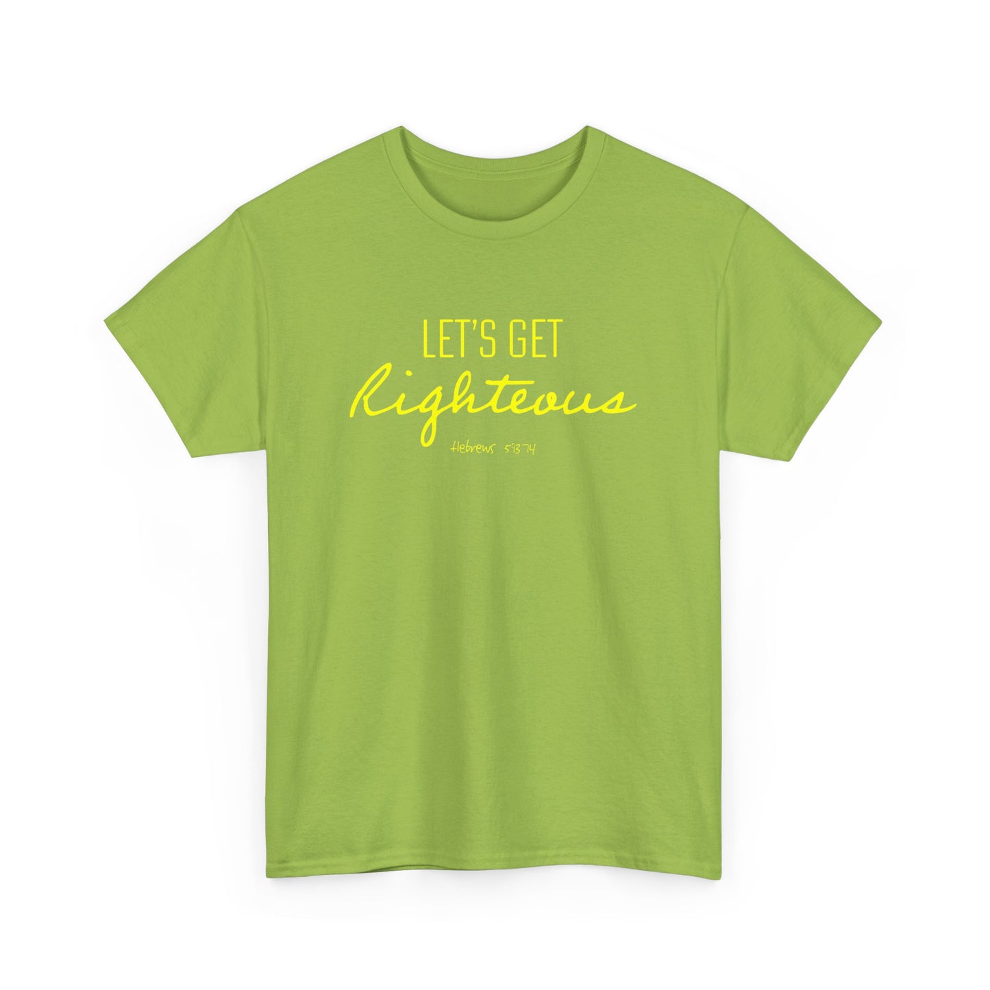 "Let's Get Righteous" Unisex Heavy Cotton Tee