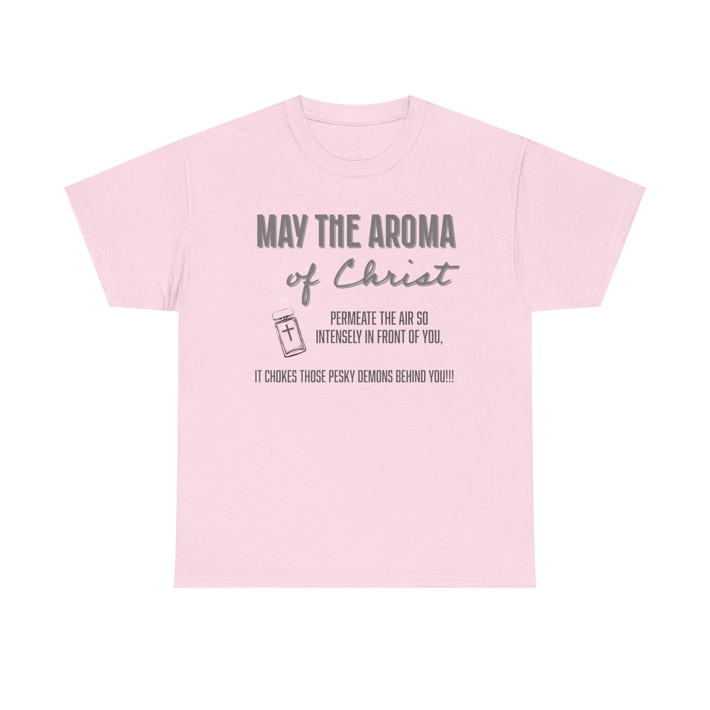 Aroma of Christ Inspirational Christian Tee - May the Aroma of Christ, Faith-Based Apparel, Unisex Cotton Shirt, Gifts for Believers, Church Wear