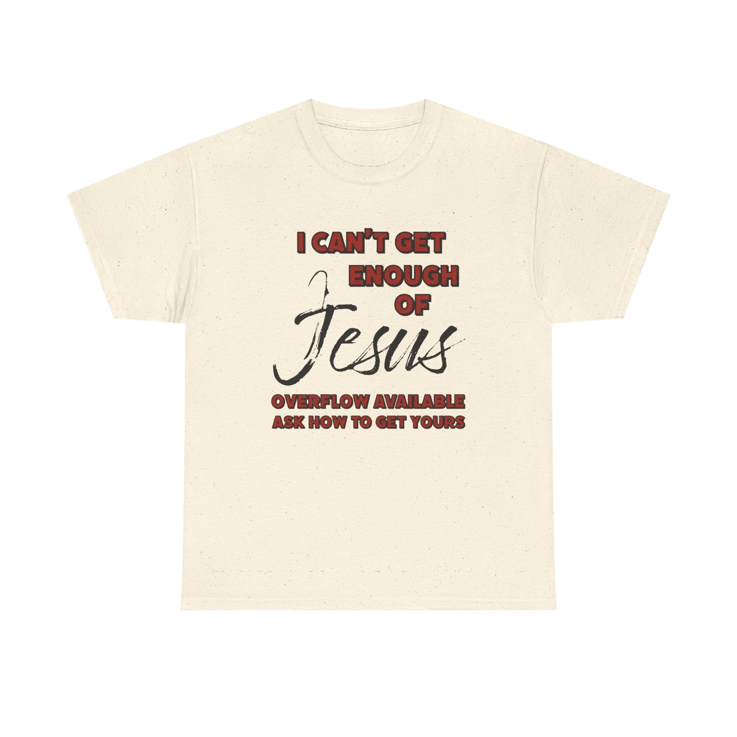 "I Can't Get Enough" Unisex Heavy Cotton Tee