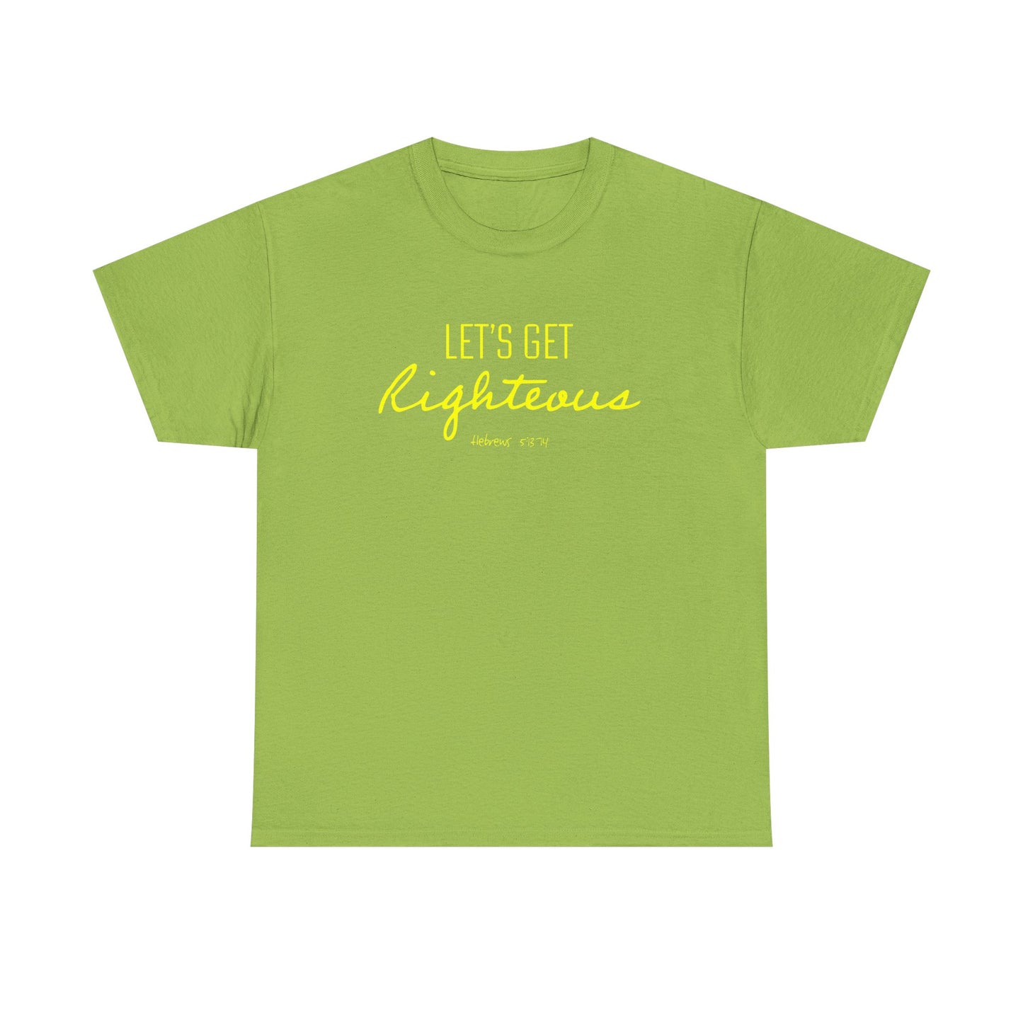 "Let's Get Righteous" Unisex Heavy Cotton Tee
