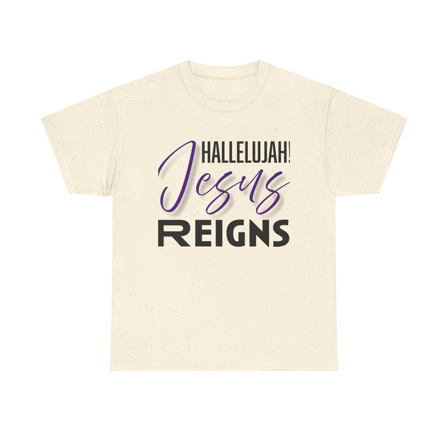 "Hallelujah! Jesus Reigns" Unisex Tee