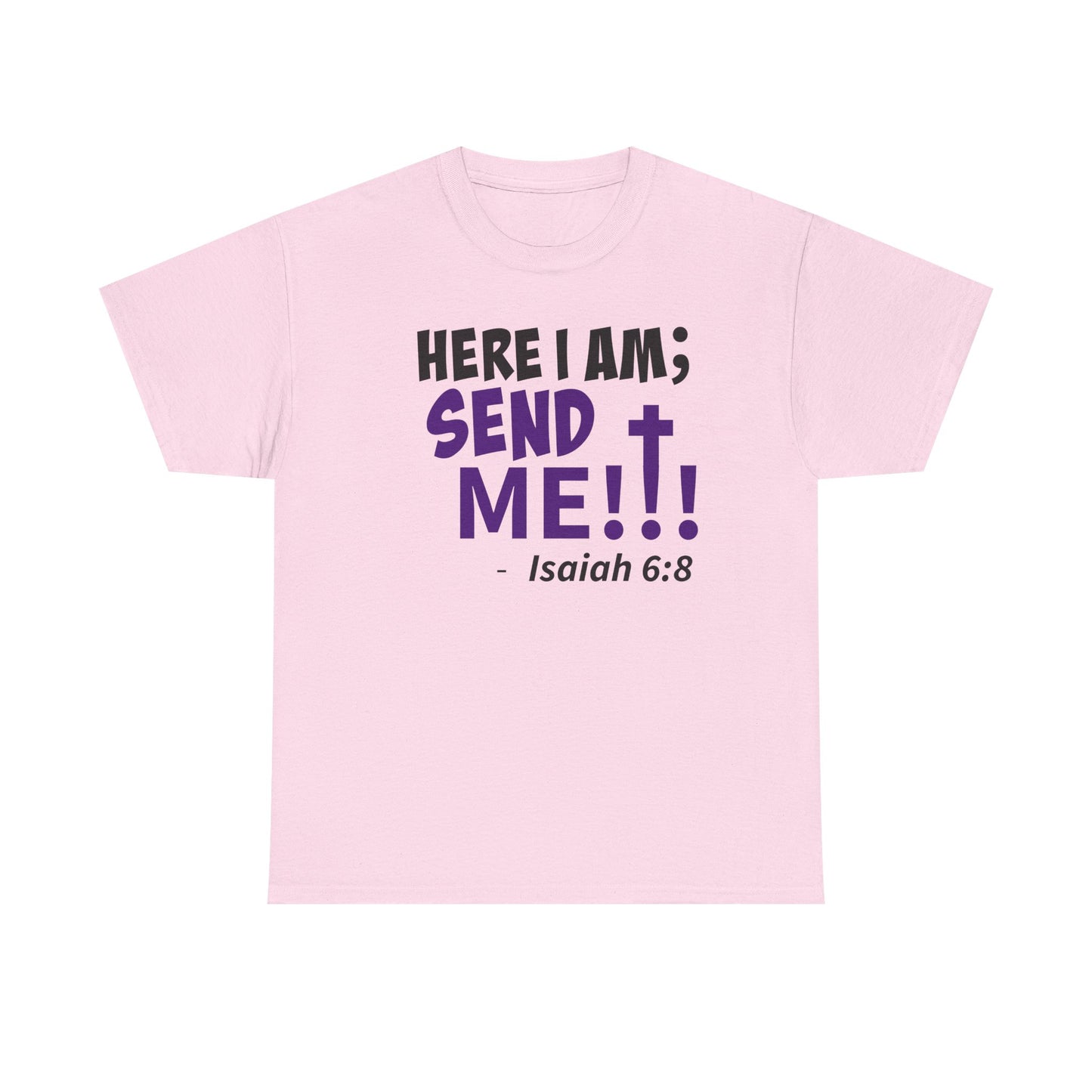 Here I Am! Send Me Faith-Inspired Unisex Tee: Here I Am! Send Me, Christian Apparel, Spiritual T-Shirts, Inspirational Fashion, Religious Gifts