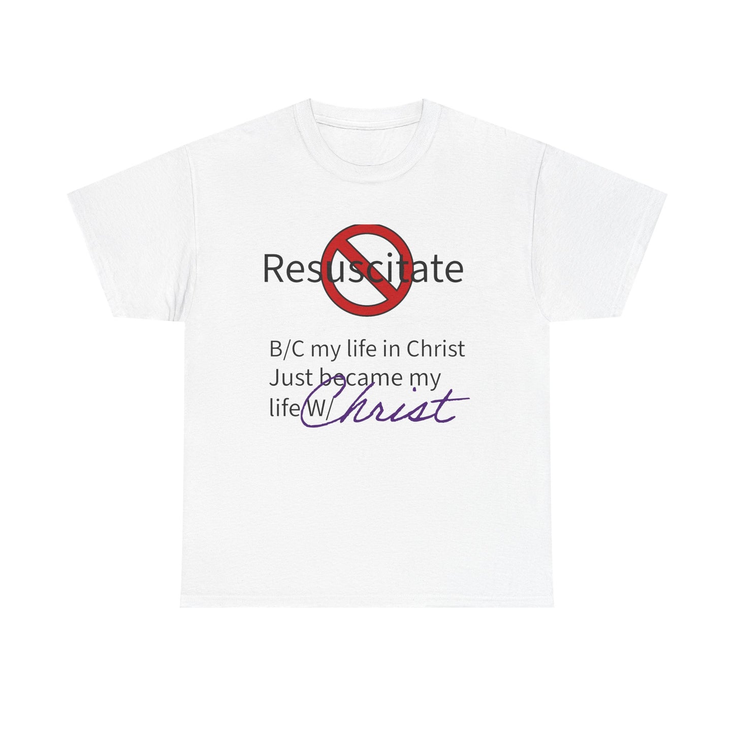 "Do Not Resuscitate" Unisex Tee
