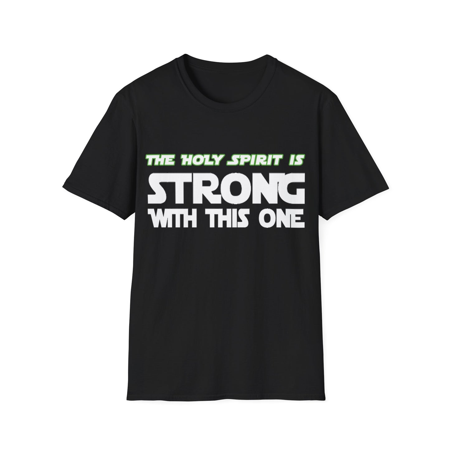 "Holy Spirit Strong" Unisex