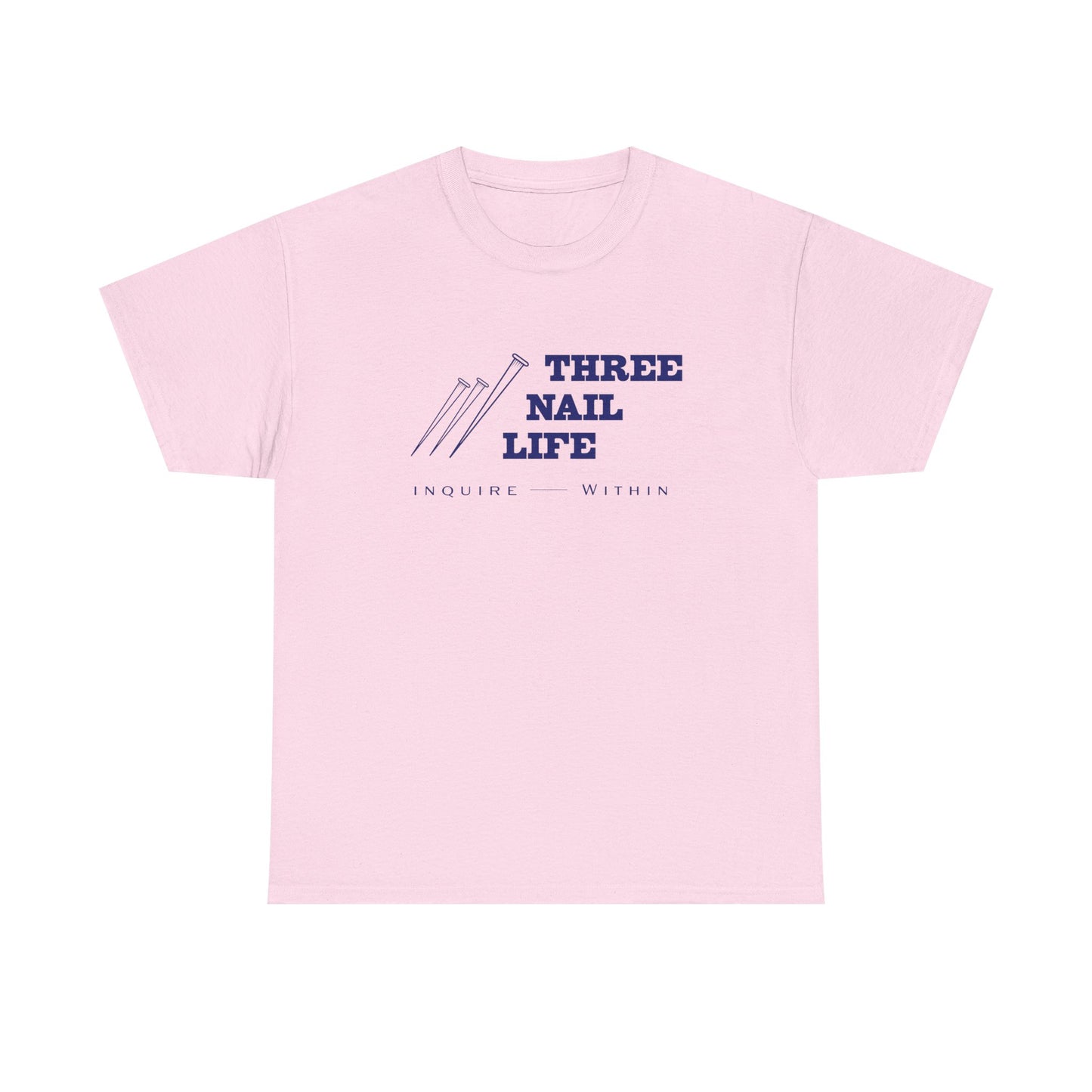 "Three Nail Life" Unisex Heavy Cotton Tee