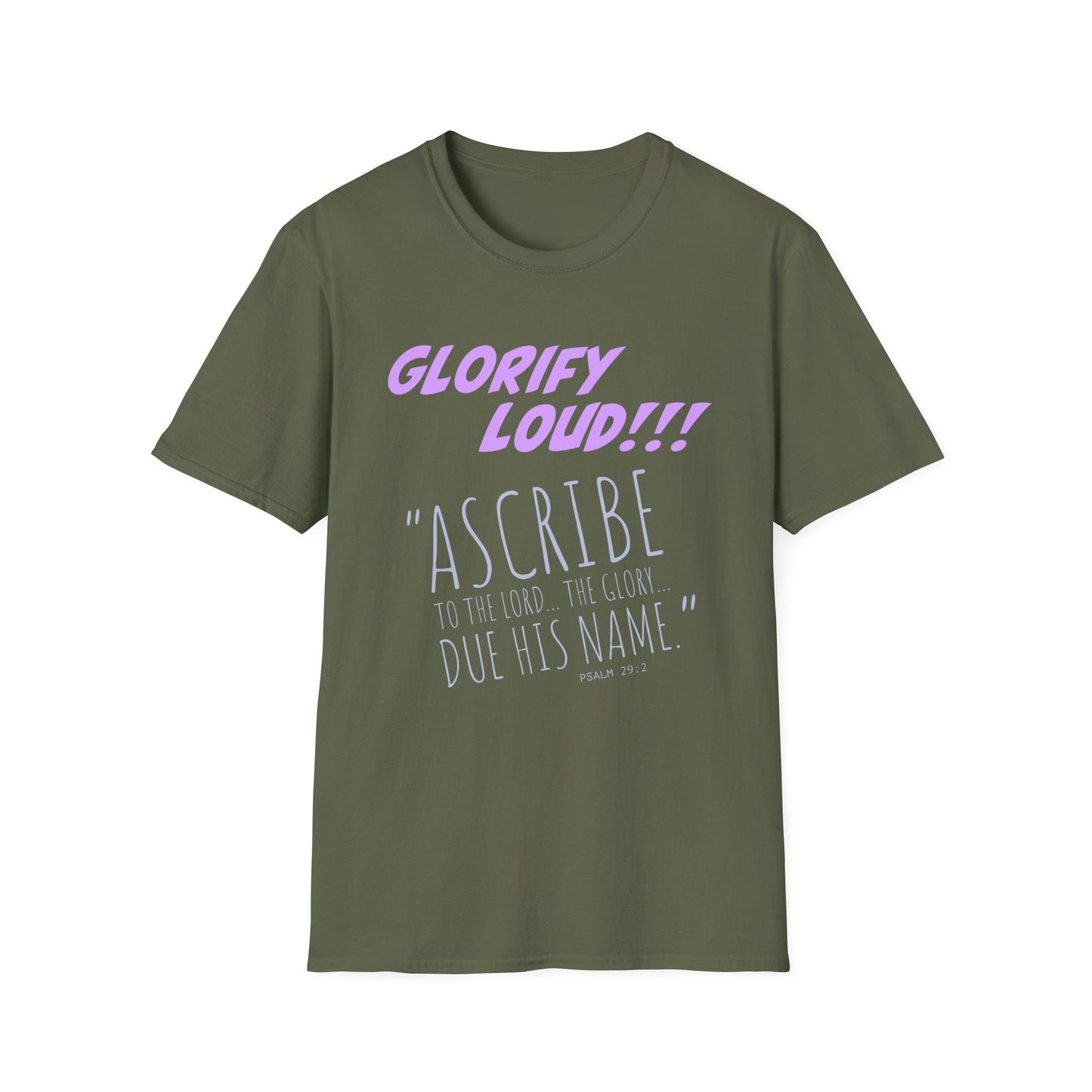 "Glorify Loud" Unisex T-Shirt
