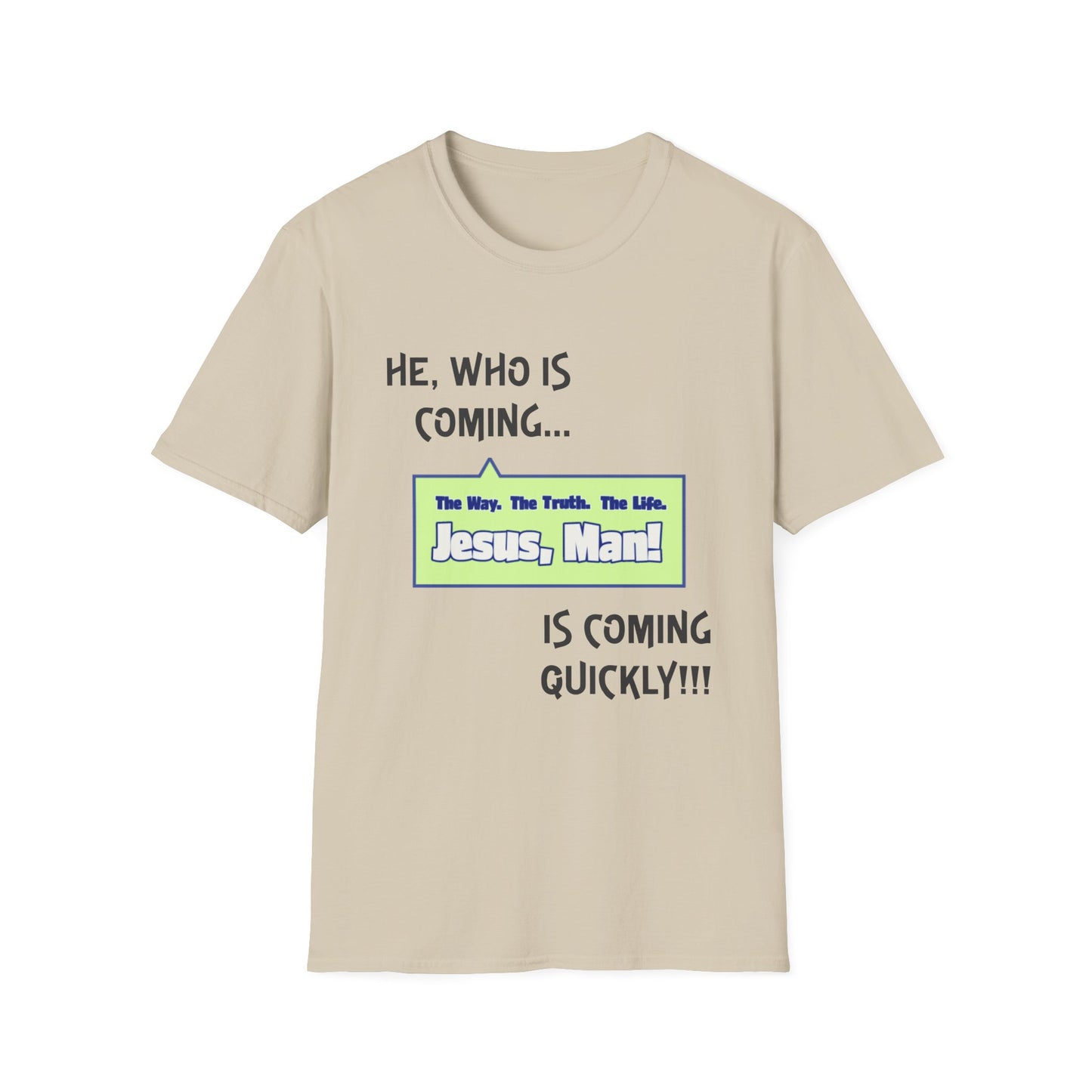 "He, Who Is Coming..." Unisex Tee