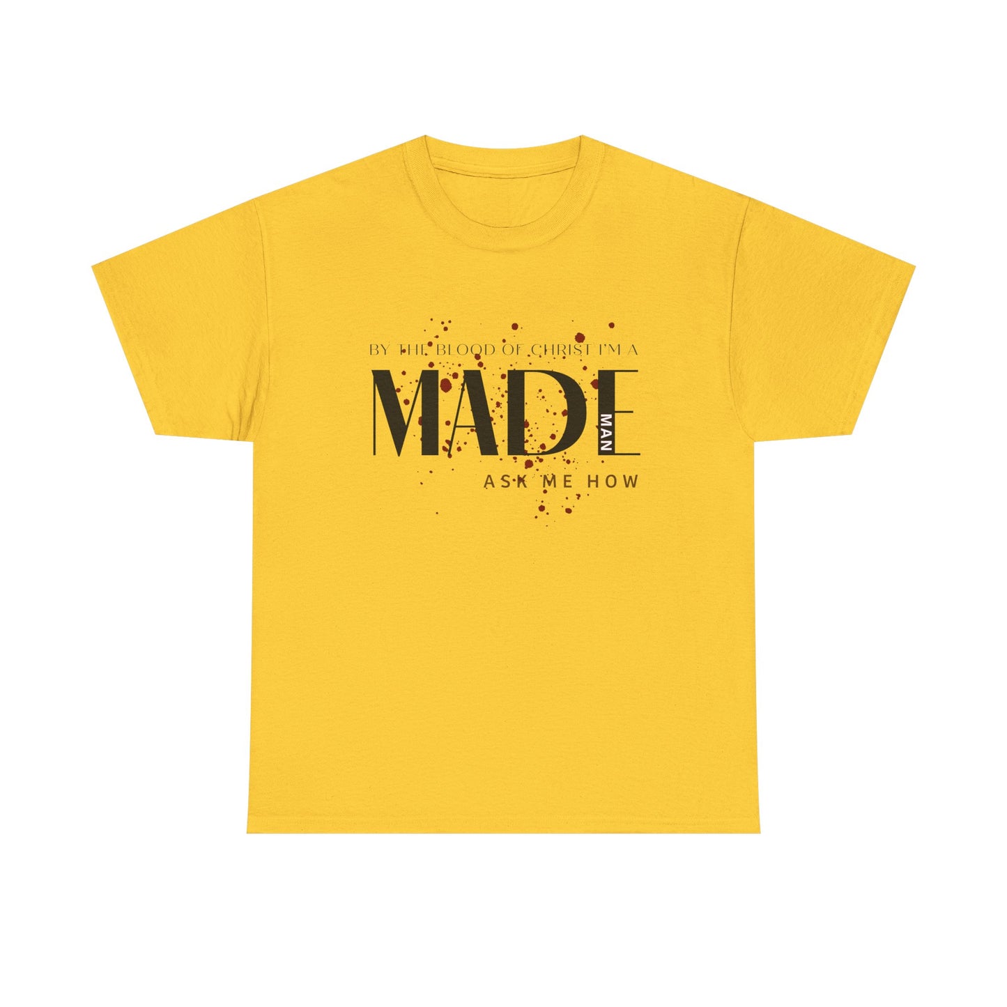 "I'm a MADE Man" Unisex Heavy Cotton Tee