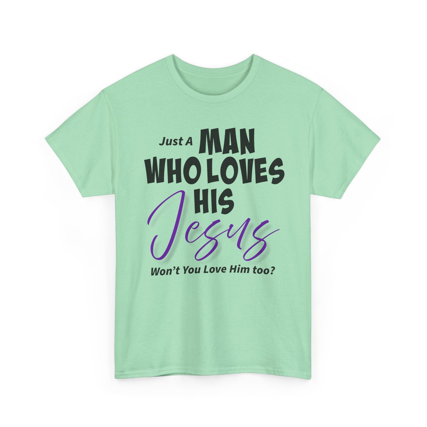 Just A Man Who Loves His Jesus Unisex Heavy Cotton Tee - Just A Man Who Loves His Jesus, Christian Gift, Faith-Based Apparel, Church, Religious Tees, Inspirational Fashion
