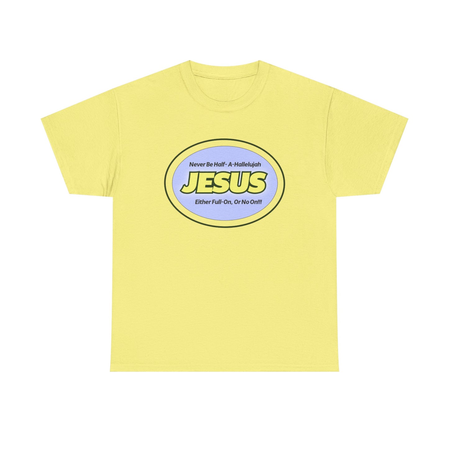 Half-A-Hallelujah Unisex Heavy Cotton Tee with 'Jesus' Design - Perfect for Faith, Casual Wear, Church Events, Gifts, and Everyday Style