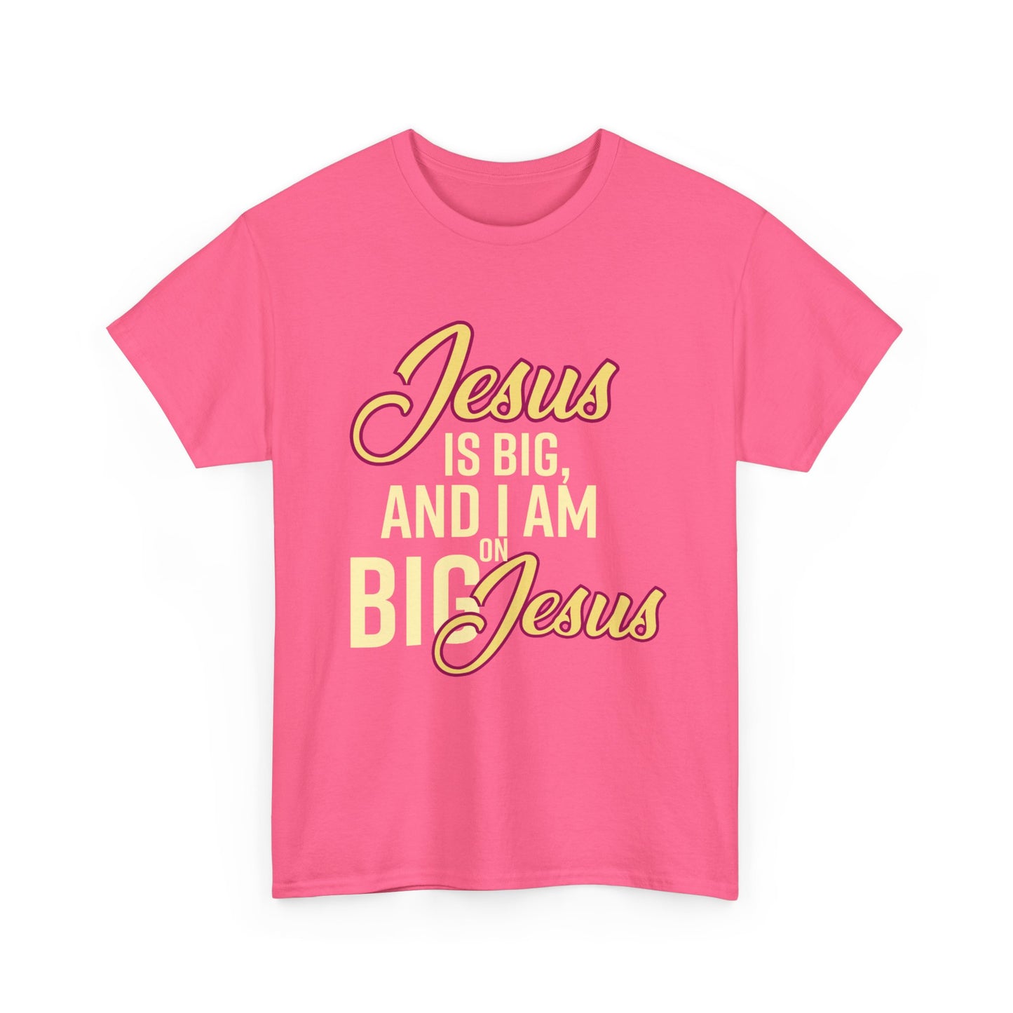 Jesus is Big Unisex Heavy Cotton Tee with Jesus Quote, Christian T-Shirt, Faith-Based Apparel, Gift for Believers, Inspirational Top